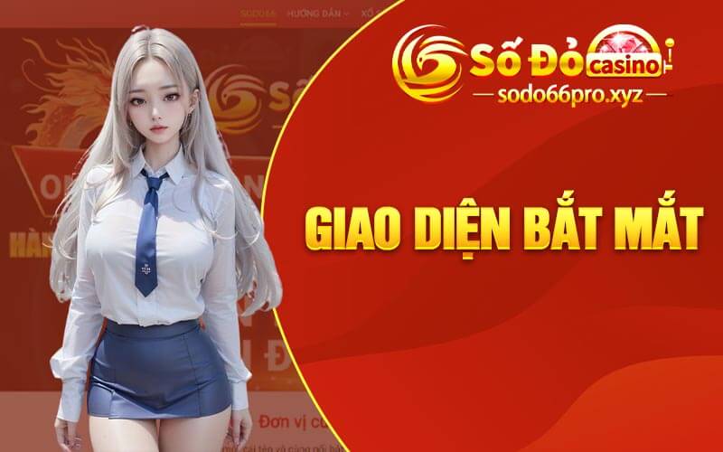 Giao diện bắt mắt